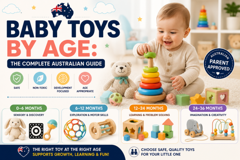 Baby Toys by Age: The Complete Australian Guide (0–3 Years)