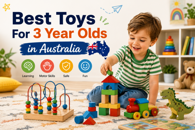 Best Toys For 3 Year Olds in Australia